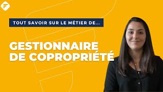 GESTIONNAIRE DE COPROPRIÉTÉ  Tout ce quil faut savoir  Fiche métier [upl. by Uel306]