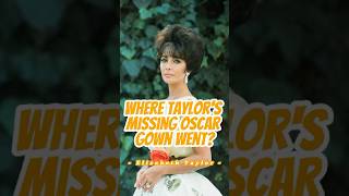 Did you know where Elizabeth Taylors missing Oscar gown went elizabethtaylor celebrity [upl. by Aivekahs644]