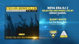 Barry White  Let The Music PlayFunkstar Deluxe Remix  Nova Era Dj 2 [upl. by Hoseia798]