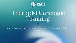 Carelogic Therapist Training  Part 1 [upl. by Negah120]