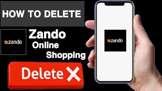 How to delete zando online shopping accountzando account deleteDelete zando accountUT 55 [upl. by Mathilda186]