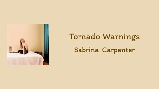 Sabrina Carpenter  Tornado Warnings  lyrics [upl. by Kooima]