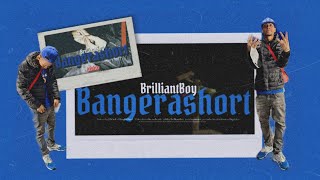 BrilliantBoy BangerShort  Video Clip [upl. by Mila]