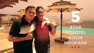 Novotel Kochi Infopark  5 Star Hotel Review by Tech Travel Eat [upl. by Andryc]