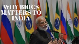 The Benefits of India’s Partnership with BRICS Economic Growth Strategic Influence amp More [upl. by Aitak]