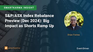 SampPASX Index Rebalance Preview Dec 2024 Big Impact as Shorts Ramp Up [upl. by Eelamme]