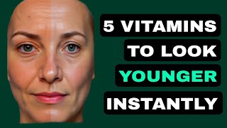 Look Younger INSTANTLY with THESE 5 Vitamins [upl. by Neelloj937]