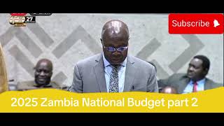 2025 Zambia National Budget part 2 [upl. by Inga]