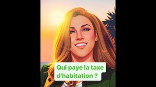 Qui paie la taxe dhabitation 💵 [upl. by Bekaj]