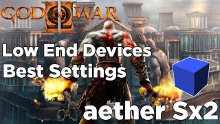 Aether Sx2 God of war 2 Best Settings  Aether Sx2 Best Settings Low End Devices  Smooth Settings [upl. by Town]