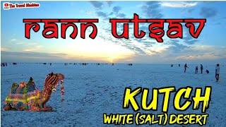 Rann Utsav Kutch  Kuchch Tour Guide  Tent City Kutch  White Desert  Salt Desert Kuchh [upl. by Urbani809]