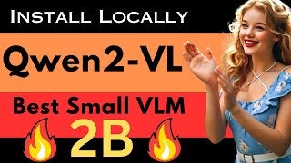 Qwen2VL 2BInstruct  Easy Local Installation  Best Small Vision Language Model [upl. by Nairehs]