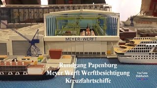 Werftbesichtigung der Meyer Werft in Papenburg wo die größten Kreuzfahrtschiffe gebaut werden [upl. by Aniala]