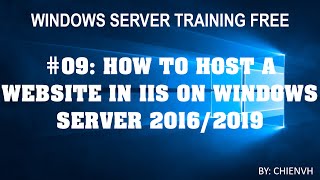 Windows Server  09 How to Host a Website in IIS on Windows Server 20162019 [upl. by Nnylylloh]