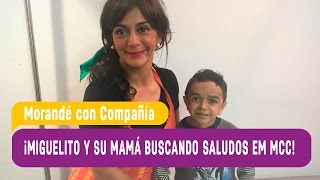 Miguelito y su mamá buscando saludos en los estudios de Morande con Compañia [upl. by Aloise82]