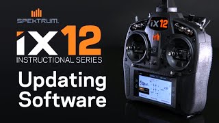 Spektrum iX12 Instructional Series  Updating Software [upl. by Reidid268]