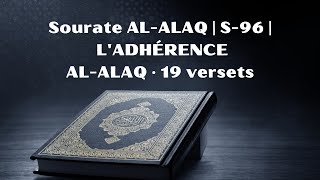 Recitation de la Sourate AlAlaq  Lecture du Coran Arabe et Traduction Française [upl. by Bahner]