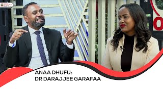 Anaa dhufuturtii Dr Darajjee Garafaa waliin taasifame [upl. by Jedidiah]