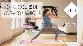 Notre cours de yoga dynamique┃ELLE Yoga [upl. by Fayth57]