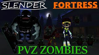 Slender Fortress  PvZ Zombies Plants vs Zombies Franchise  New Boss [upl. by Marjorie]