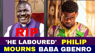 He Laboured Abattoir Rambo Philip Oyeleye Mourns Baba Gbenro [upl. by Ines870]