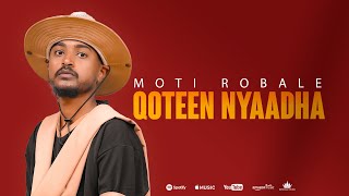 MOTI ROBALE  QOTEEN NYAADHA [upl. by Adnirol]