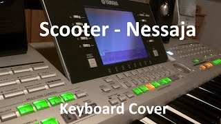 Scooter  Nessaja  Keyboard Cover  Yamaha Tyros 2 [upl. by Monney945]