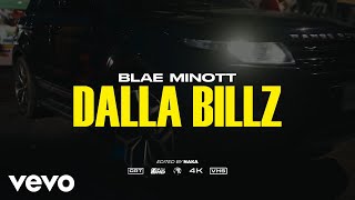 Blae Minott  Dalla Billz Official Music Video [upl. by Yank]