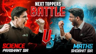 Maths vs Science Battle 🔥  Next Toppers [upl. by Yehudit]