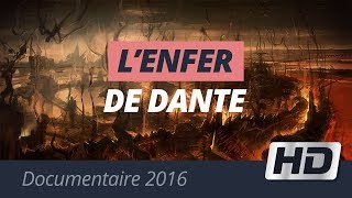 LEnfer de Dante Documentaire 2016 [upl. by Zampardi]