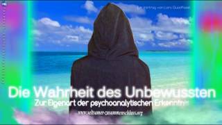 Die Wahrheit des Unbewussten Zur Eigenart der psychoanalytischen Erkenntnis 2007 [upl. by Kenzi]