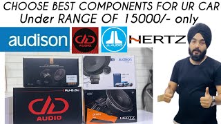 BEST COMPONENT SPEAKER FOR YOUR CAR UNDER 1015000✅AUDISON HERTZ JL AUDIO DD AUDIO SPEAKER✅ [upl. by Fawnia]