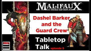 Dashel Barker Guild in Malifaux 3rd Edition Tabletop Talk ep 5 [upl. by Deaner]