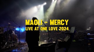 Maoli  Mercy In Ear Mix from One Love 2024 [upl. by Nelon]