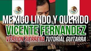 MEXICO LINDO Y QUERIDO  Version Sierreño  Tutorial  Guitarra  Requinto  Acordes [upl. by Engdahl]