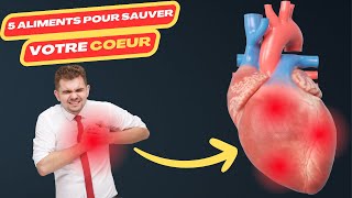 5 aliments pour sauver votre coeur  maladie cardiaque  crise cardiaque  cardiac catheterization [upl. by Lindblad]