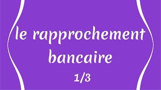 1 le rapprochement bancaire [upl. by Gladine74]