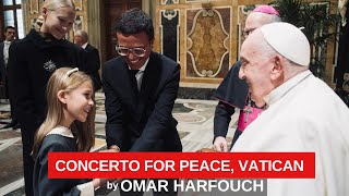 Omar Harfouch’s Historic Concert at the Vatican A Message of Peace Honored by Pope Francis [upl. by Lilah]