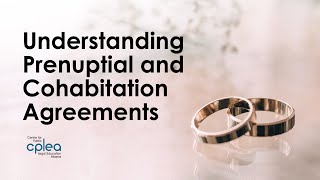 Understanding Prenuptial and Cohabitation Agreements  Webinar [upl. by Sungam]