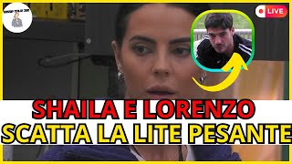 🔥 SCOPPIA LA BOMBA GELOSIA TRADIMENTI E LACRIME SHAILA GATTA AFFRONTA LORENZO💔 [upl. by Lleirbag]