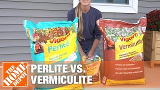 Perlite vs Vermiculite  The Home Depot [upl. by O'Rourke]