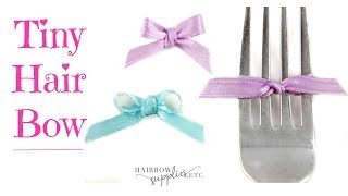 Tiny Bows Made with a Fork  DIY How to Make a Baby Bow Tutorial for Crafts  Hairbow Supplies Etc [upl. by Aimej]