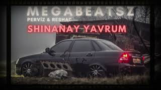 MegaBeatsZ ft Pərviz Bülbülə amp Rəşad Dağlı  Şinanay Yavrum Meyxana Remix [upl. by Prissie]