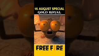 15 AUGUST SPECIAL GOLD ROYALfreefiremaxajjubhai94 gyangamingriesterviralshortsffupdate [upl. by Vaclav]