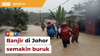 Situasi banjir di Johor semakin buruk [upl. by Wilson]