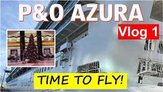 TIME TO FLY PampO Azura Cruise Vlog Day 1 Embarkation in Tenerife cruise cruisevlog [upl. by Devy501]