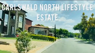 Carlswald North Lifestyle Estate Midrand Johannesburg  South Africa 🇿🇦 [upl. by Anthiathia98]