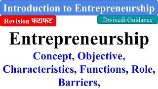 Entrepreneurship  Concept and Objective Entrepreneur Introduction to entrepreneurship bcom bba [upl. by Llerral]