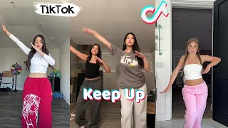 Keep Up Dances TikTok Compilation September 2024 challenge dance [upl. by Haelem]