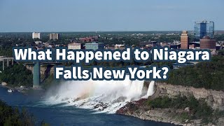 What Happened to Niagara Falls New York [upl. by Hassi]